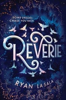 Reverie by Ryan La Sala Book Review